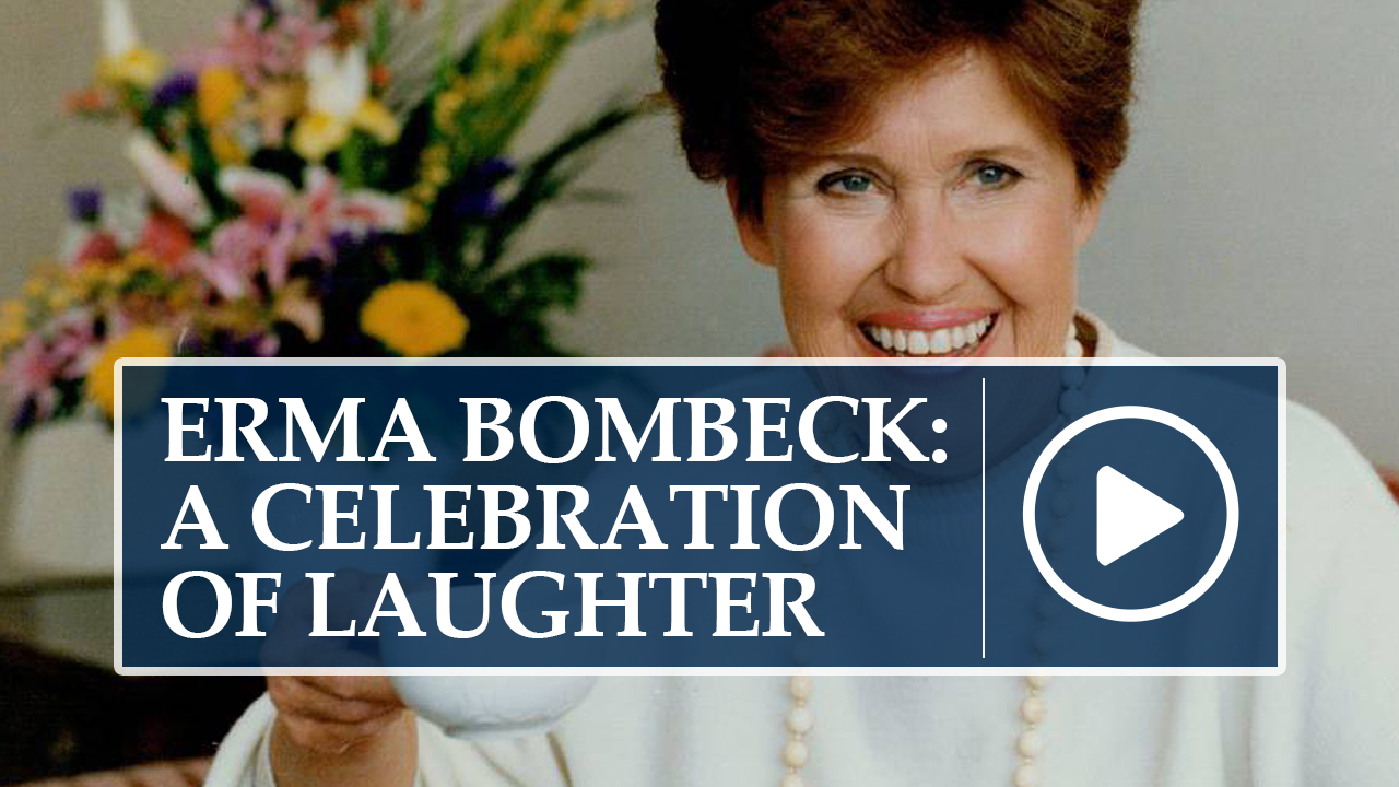 Speakers Bureau:  Erma Bombeck: A Celebration of Laughter